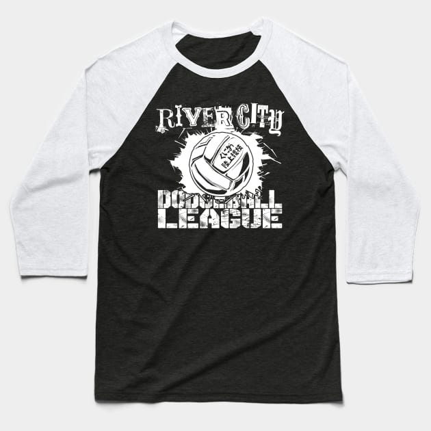 River City Dodgeball League WHITE Baseball T-Shirt by GodsBurden